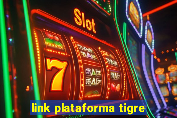 link plataforma tigre